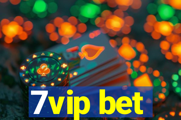 7vip bet